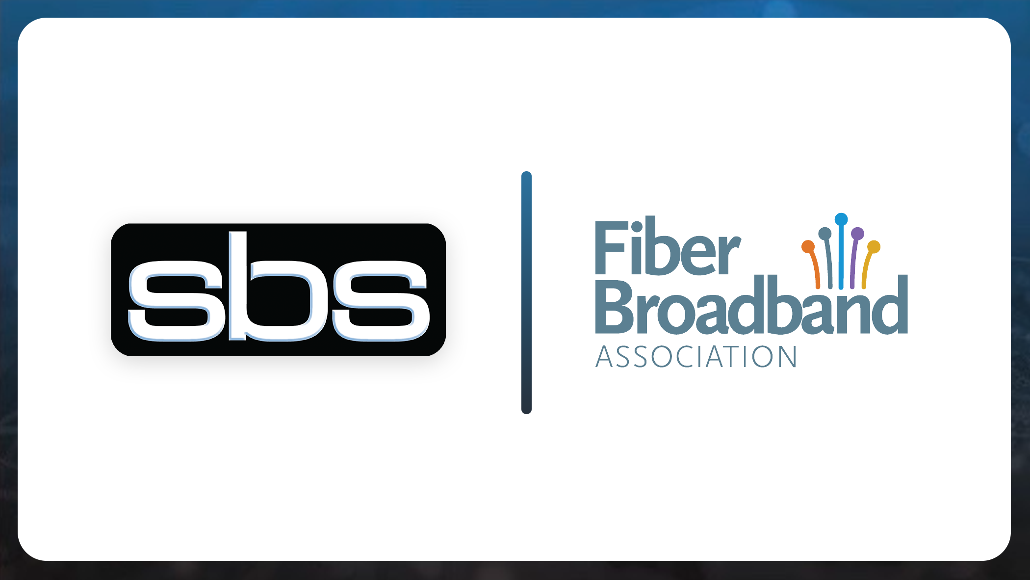 SBS Joins the Fiber Broadband Association (FBA) 
